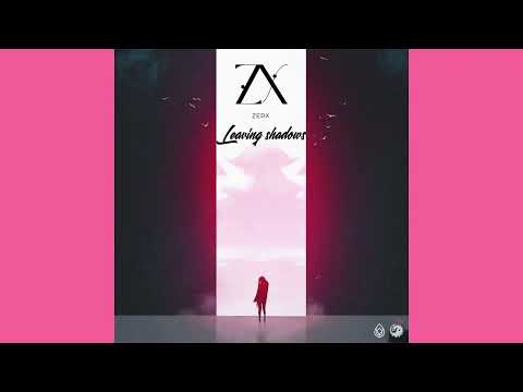 ZERX - Leaving Shadows [Extended Mix]