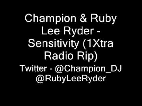 Champion & Ruby Lee Ryder - Sensitivity 1Xtra Radio Rip