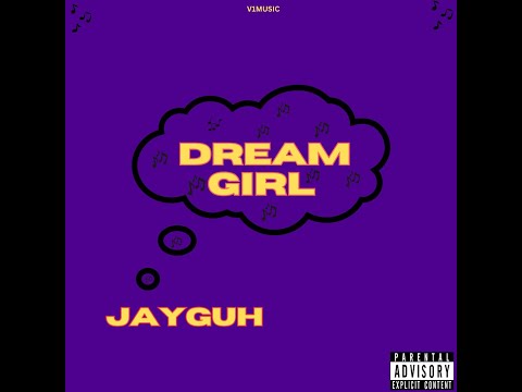 JAYGUH-dream girl (official audio)