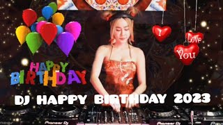 Download lagu DJ HAPPY BIRTHDAY BREAKBEAT MELODY FULL BASS TERBARU 2023 mp3