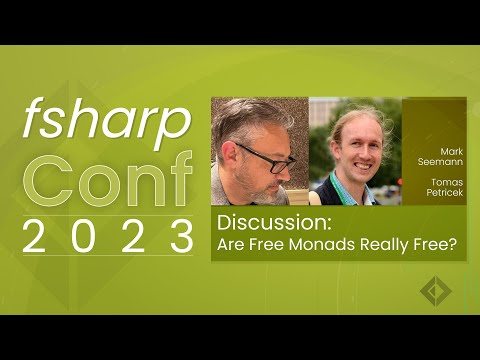 Discussion: Are Free Monads Really Free? | fsharpConf 2023