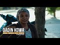 Dadin Kowa Ana Wata Ga Wata Kashi Na 3 Tune In