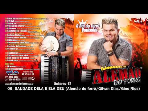 06. Saudade dela e ela deu - Alemão do forró Vol.06 (Part. Esp. Gino e Geno)