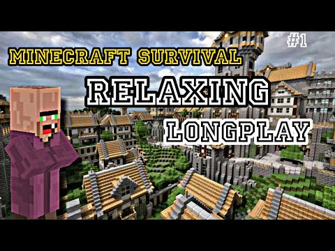 relax craft - 🌳🏠 Relaxing Minecraft Survival Longplay - Part 1 : 45min exploring🏡🌳