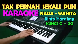 Download lagu KAU YANG KUSAYANG - Rinto Harahap | KARAOKE NADA WANITA ,LIRIK, HD mp3