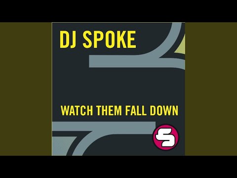 Watch Them Fall Down (Original Mix)