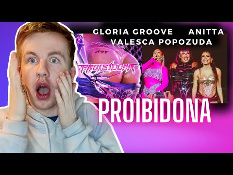 GLORIA GROOVE, ANITTA & VALESCA POPOZUDA - PROIBIDONA // REACTION
