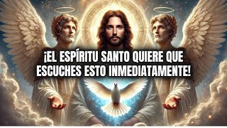 ¡El Espíritu Santo Quiere Que Escuches Esto Inmediatamente!