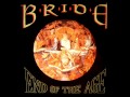 Bride - 6 - Same Ol' Sinner - End Of The Age (1990)