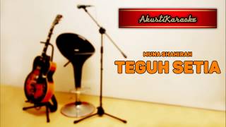 Download lagu Muna Shahirah - Teguh Setia ( Karaoke Versi Akustik ) mp3 Download lagu Muna Shahirah - Teguh Setia ( Karaoke Versi Akustik ) mp3