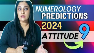 Numerology Predictions 2024 for Attitude Number 9 | InnerWorldRevealed