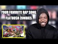 Flatbush Zombies Your Favorite Rap Song Reaction