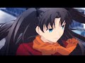 Fate/Stay Night:Unlimited Blade Works Opening 2 ...