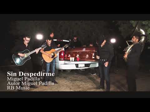 MIGUEL PADILLA "Sin Despedirme" video en vivo 2019