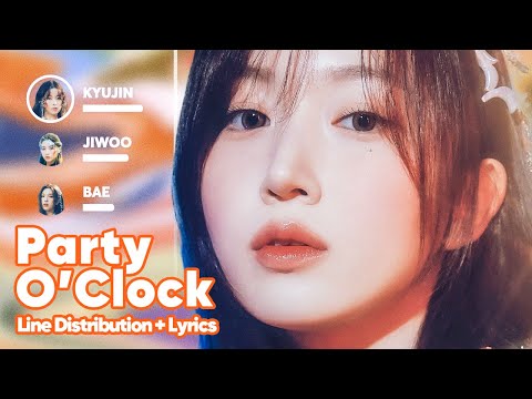 NMIXX - Party O'Clock (Line Distribution + Lyrics Karaoke) PATREON REQUESTED