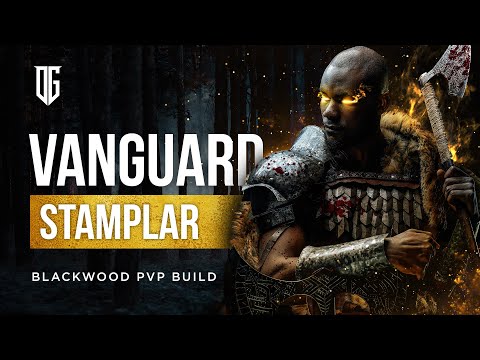 Stamplar PvP Build for Blackwood Chapter Elder Scrolls Online The Vanguard