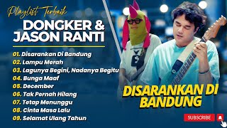 Download lagu Dongker & Jason Ranti - DISARANKAN DI BANDUNG - LAMPU MERAH - BUNGA MAAF || LAGU POP INDO TRENDING mp3
