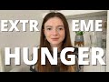 Extreme Hunger Explained