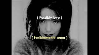 Björk - Possibly Maybe (Sub/Lyrics)