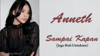 Download lagu (LIRIK) SAMPAI KAPAN ( JAGA HATI UNTUKMU) ANNETH mp3 Download lagu (LIRIK) SAMPAI KAPAN ( JAGA HATI UNTUKMU) ANNETH mp3