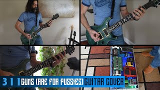 311 ~ Guns (Are for Pussies) ~ Blue Album ~ Guitar Cover