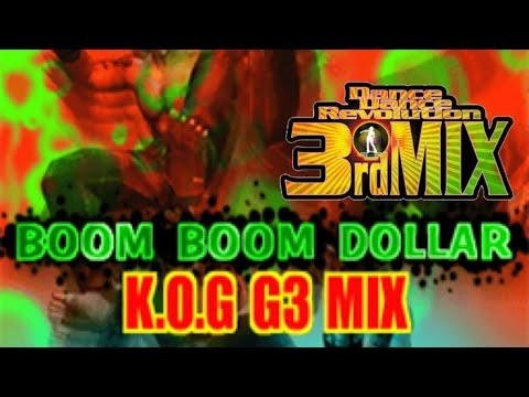 【DDR 3rdMIX】BOOM BOOM DOLLAR (K.O.G. G3 MIX)