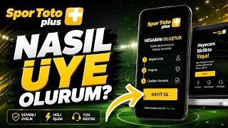 Nasıl üye olurum? Spor Toto Plus