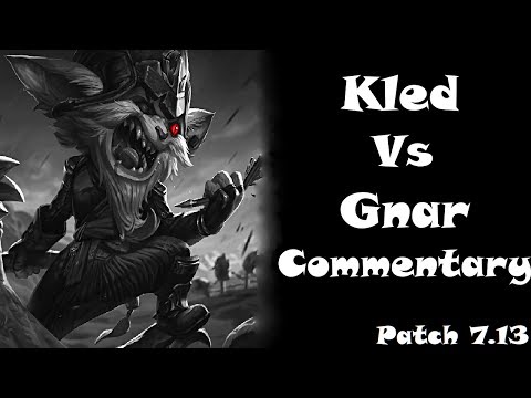 [BennyJohnson] Kled Vs Gnar Top lane educational commentary (Patch 7.13)