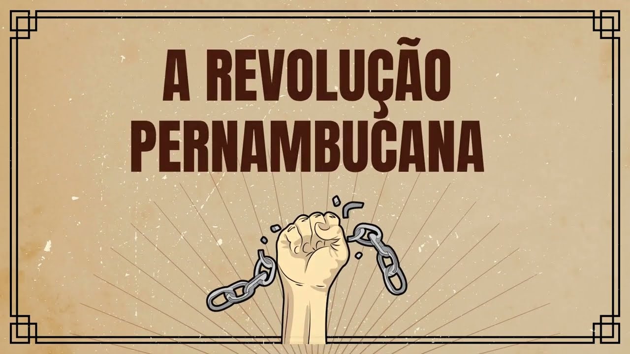 REVOLUÇÃO PERNAMBUCANA | RESUMO ESCOLAR