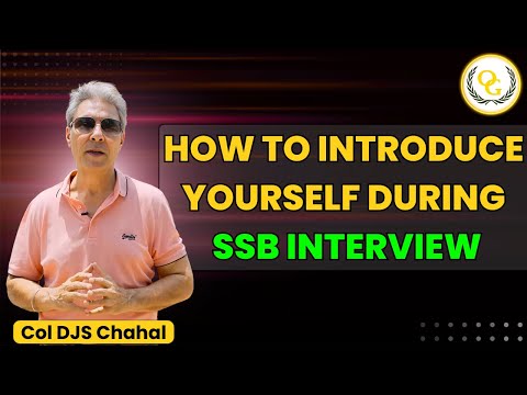 How to Introduce Yourself in SSB Interview | Answering “Tell Me About Yourself” by Col Chahal