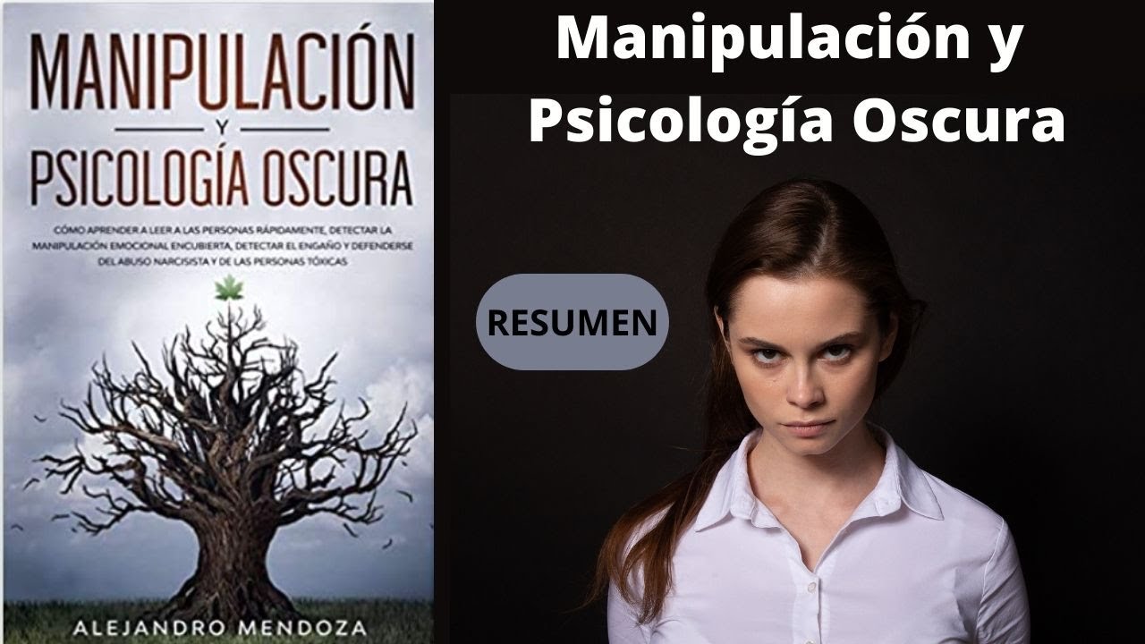 Watch Manipulación y Psicología Oscura Resumen Now Manipulación y Psicología Oscura Resumen