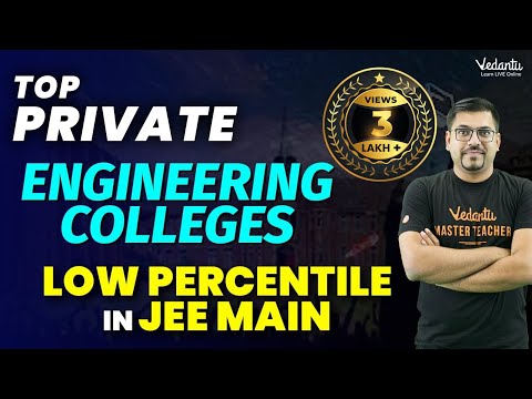 Top Private Engineering Colleges with Low JEE Main Percentile | JEE Main 2023 | Harsh Priyam Sir