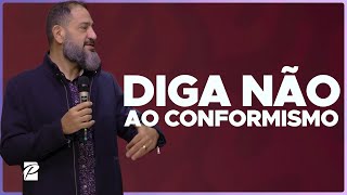 Diga Não ao Conformismo // @lucianosubira