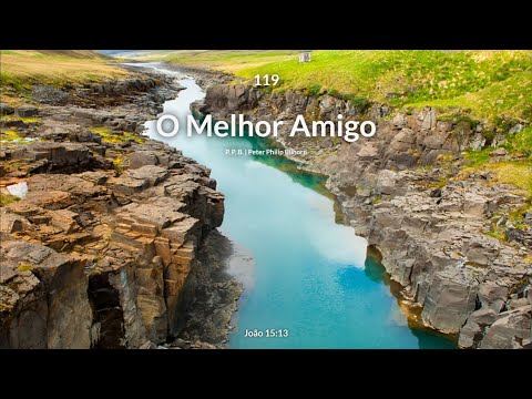 Hinário Adventista • Hino 119 - O Melhor Amigo