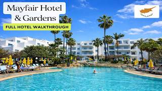 MAYFAIR HOTEL & GARDENS | PAPHOS, CYPRUS | COMPLETE HOTEL TOUR 2026