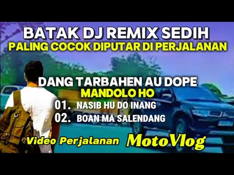 BATAK REMIK ENAK DIDENGAR PAS PALING COCOK DI PERJALANAN