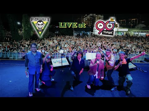 P-PROJECT - LIVE AT 90'S FESTIVAL 2024
