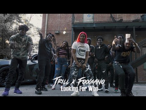 Trill.layy x Foogiano - Lookin For Who - The Directorz 4k