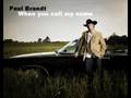 Paul Brandt - When you call my name
