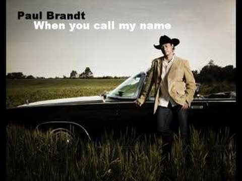 When You Call My Name - Paul Brandt