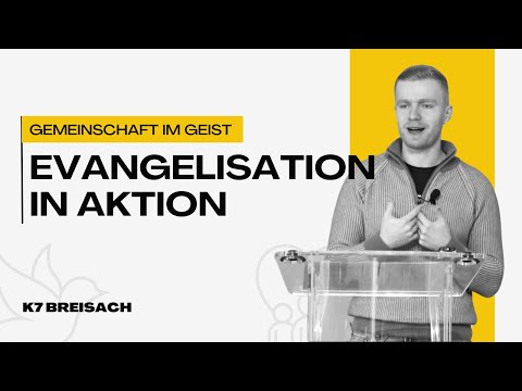 Gemeinschaft im Geist: Evangelisation in Aktion