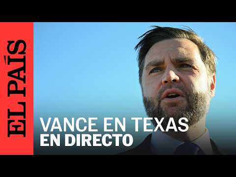 EN VIVO | Vance pronuncia unas palabras en Tyler, Texas | EL PAÍS