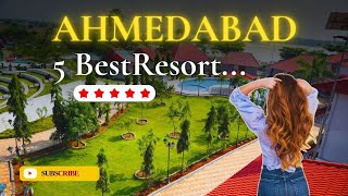 5 Best Resorts in Ahmedabad | Luxury Resorts in Ahmedabad