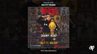 Pastor Troy Feat Lil Pete - Make Em Get That Money Right [Natty Muzik]