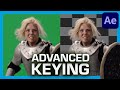 ADVANCED Green Screen KEYING Techniques After Effects Tutorial