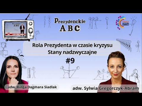Rola Prezydenta w czasie kryzysu. Stany nadzwyczajne. Sylwia Gregorczyk-Abram