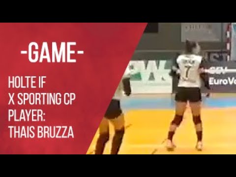 Thais Bruzza - Holte If x Sporting CP