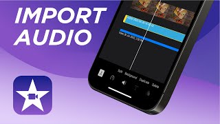 How To Add Songs, Music & Audio  To iMovie On iPhone & iPad