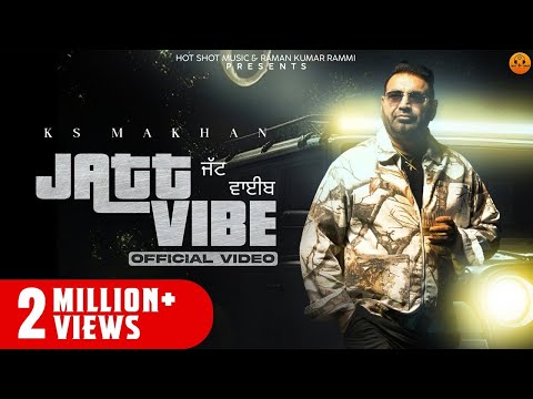 Jatt Vibe (Official Video) KS Makhan | Jassi X | Punjabi songs 2025 | Punjabi song 2025