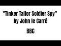 Tinker Tailor Soldier Spy | Radio 4 Drama | John le Carré | Classic Spy Thriller